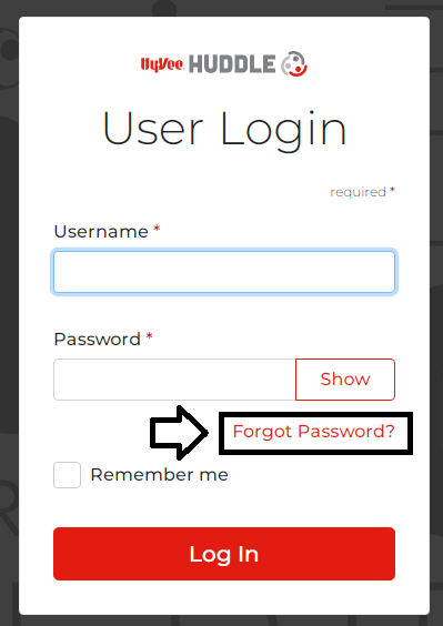 Click on Forgot Password in Hyvee Huddle Login Page