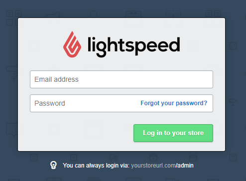 Enter Username and Password and Click on Login to your Store for Lightspeed eCommerce Login