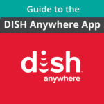 Dishanywhere.com/activate Login to Activate & Manage Dish Anywhere