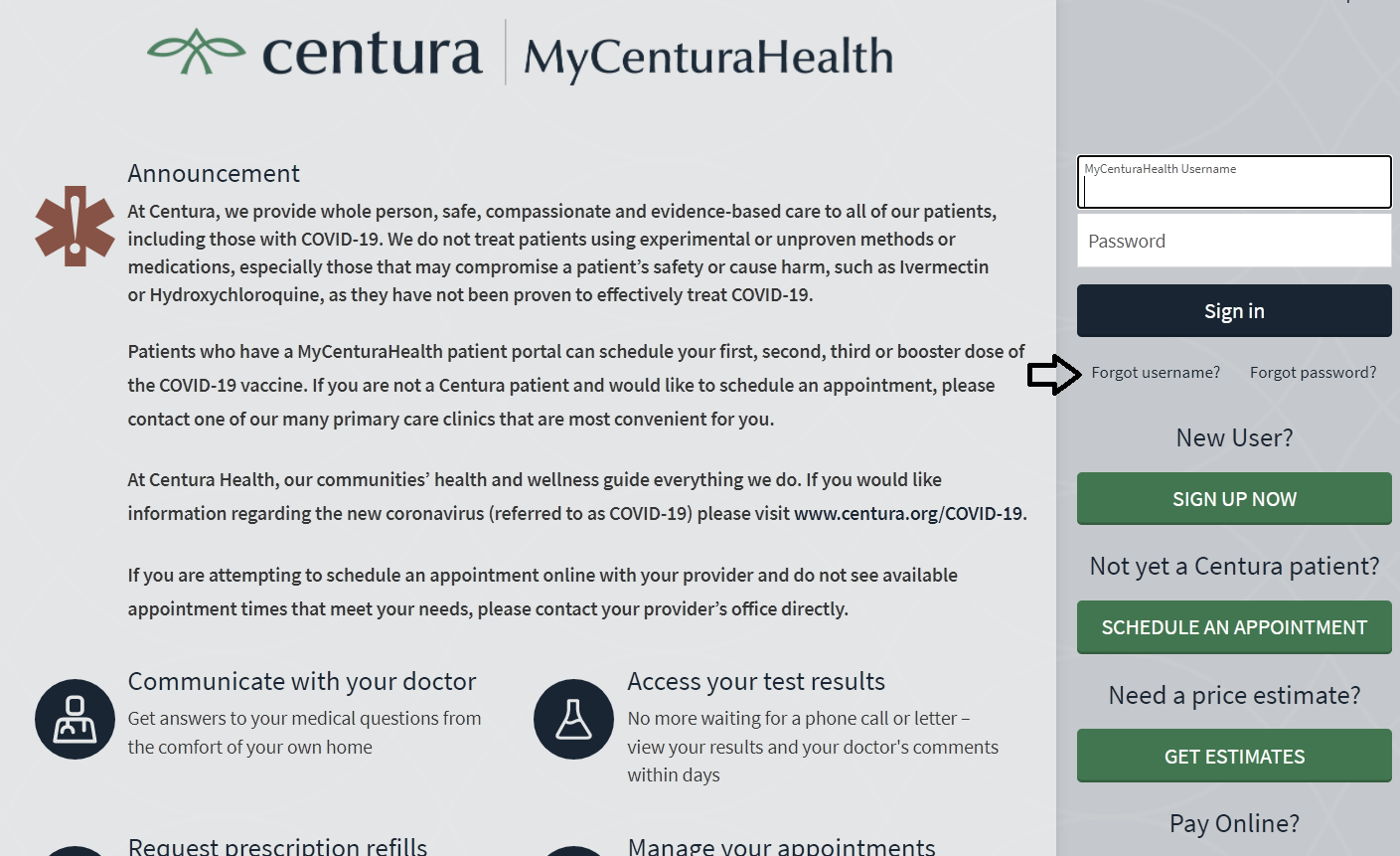 click on forgot username in mycenturahealth patient portal