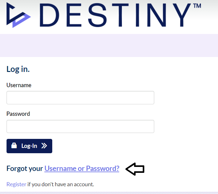 click on forgot your username or password in destiny card login page