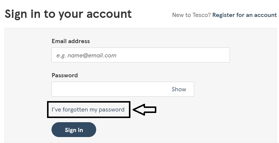 click on I have forgot my password in tesco portal